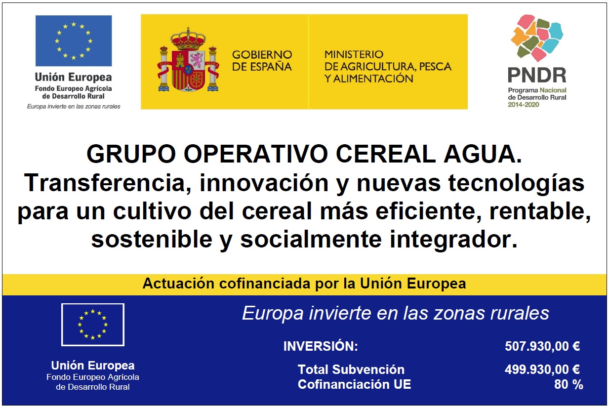 GRUPO OPERATIVO CEREAL AGUA. Transferencia, innovación y nuevas tecnologías para un cultivo del cereal más eficiente, rentable, sostenible y socialmente integrador.